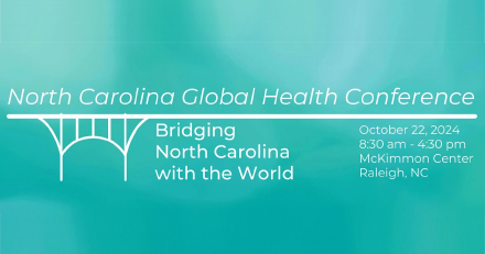 North Carolina Global Health Alliance Conference, Raleigh, NC