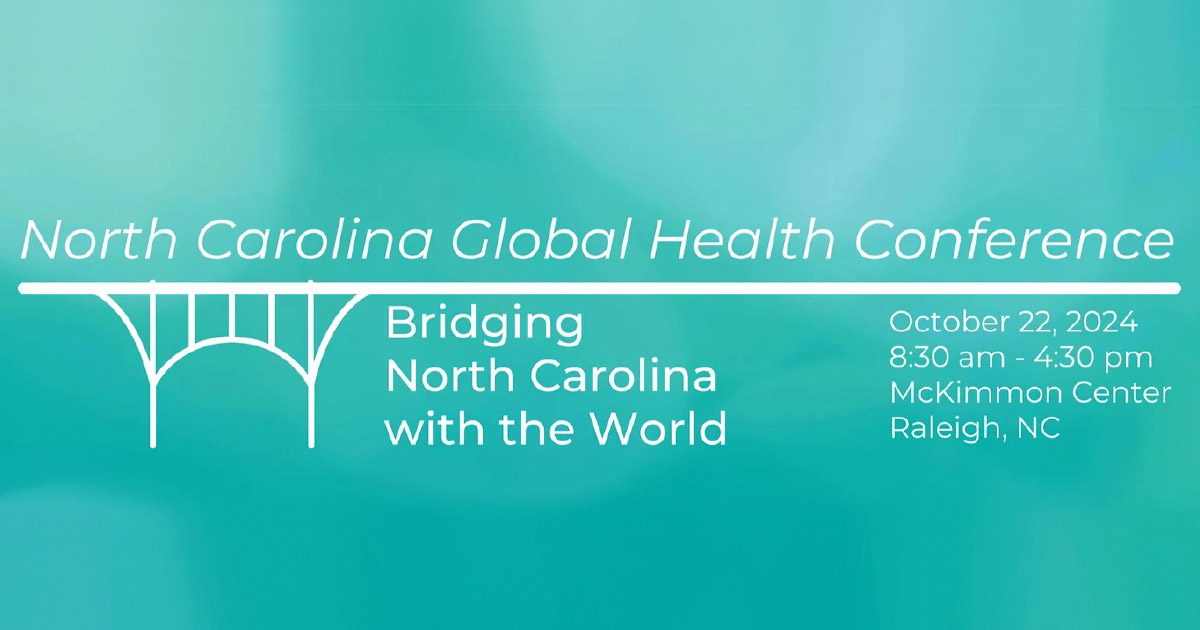 North Carolina Global Health Conference, Raleigh, NC