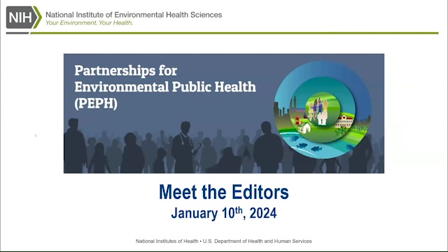 https://www.niehs.nih.gov/sites/default/files/2024/01/20240111_peph_webinar_meet_the_editors_tn.jpg