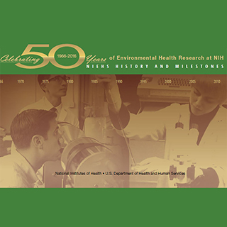 NIEHS 50th Anniversary History and Milestones