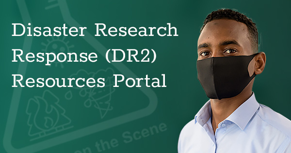 Disaster Research Response (DR2) Resources Portal