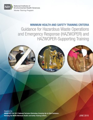 Minimum Health and Safety Training Criteria: Guidance for Hazardous Waste Operations and Emergency Response (HAZWOPER) and HAZWOPER-Supporting Training
