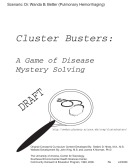 Cluster Busters: A Game of Disease Mystery Solving--Scenario: Dr. Wanda B. Better (Infant Pulmonary Hemorrhage) Cover