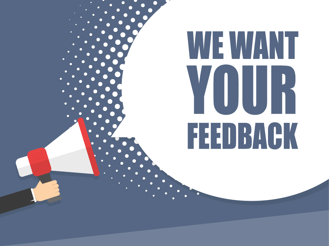 We Want Your Feedback