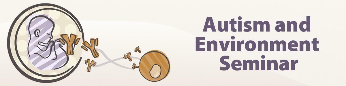 Autism and Environment Seminar