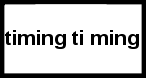 the word timing, followed by the word timing, but with a space in the middle of the word