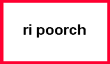 r i p o o r c h