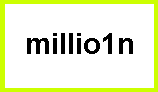 m i l l #1 i o n