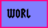 W O R L