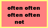 often 4 times, not one time